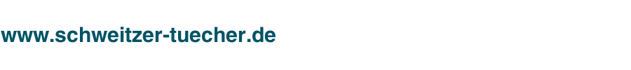 www.schweitzer-tuecher.de
